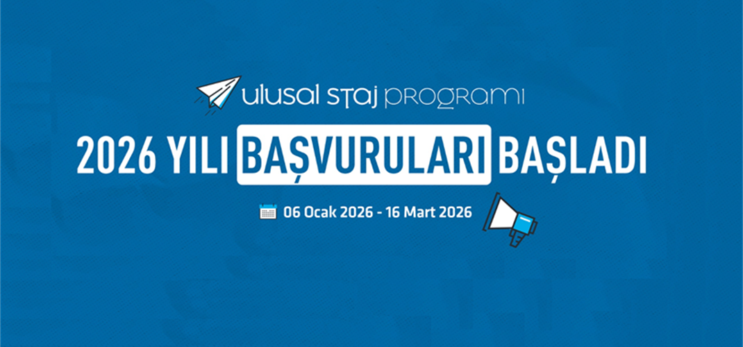 2026 YILI STAJ BAŞVURULARI HAKKINDA DUYURU